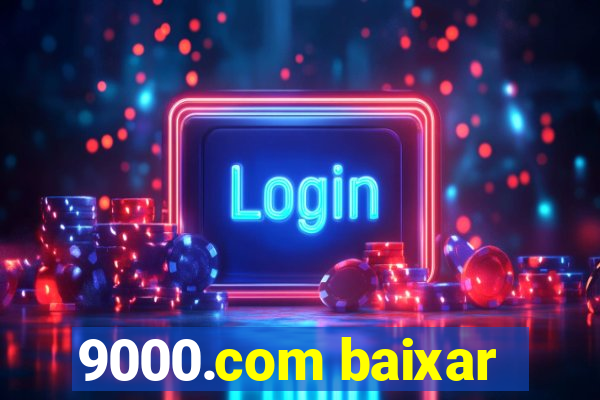 9000.com baixar